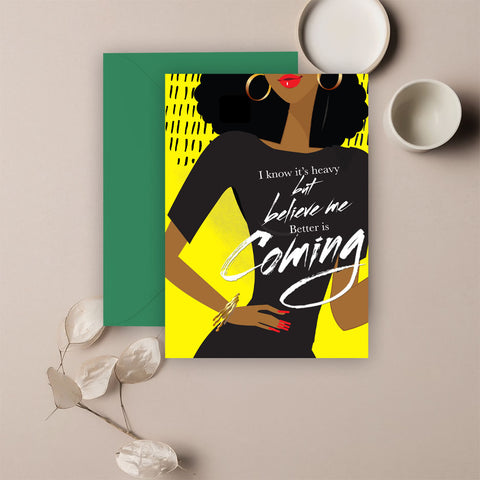 Better Is Coming⎪ African American Greeting Cards